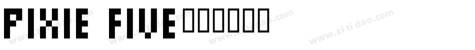 Pixie Five字体转换